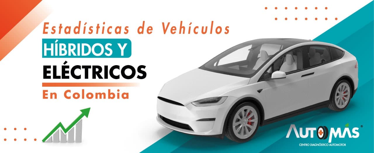 Estadísticas de Vehículos Híbridos y Eléctricos en Colombia