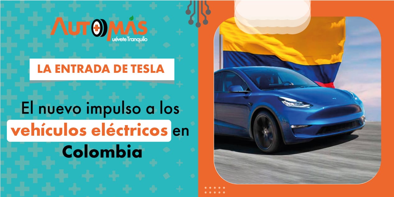 La llegada oficial de Tesla a Colombia 2025 impacto real en el mercado de vehículos eléctricos, híbridos y usados: 1 La llegada oficial de Tesla a Colombia 2025